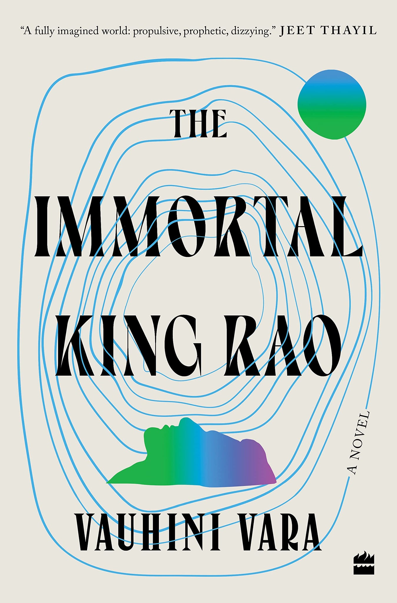The Immortal King Rao: A Novel - Hardback