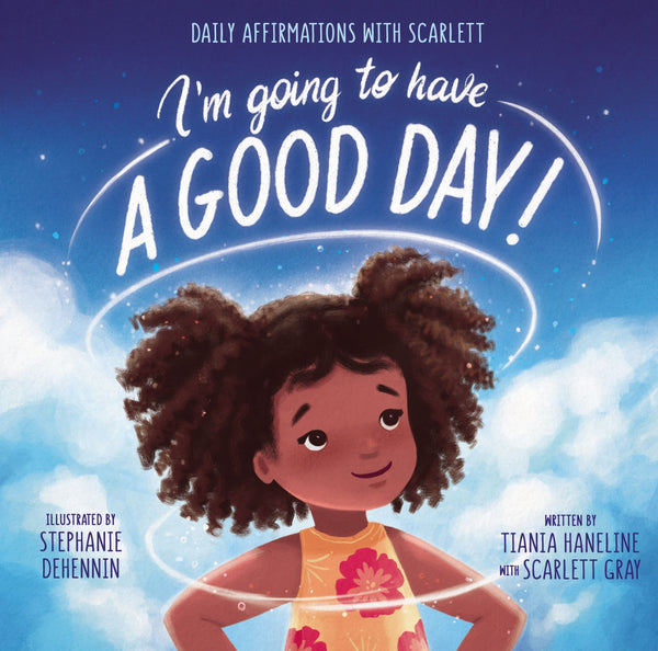 I’M Going To Have A Good Day - Hardback