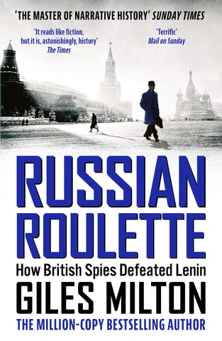Russian Roulette: How British Spies Defeated Lenin - Paperback
