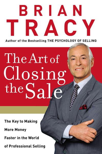The Art of Closing the Sale - Paperback