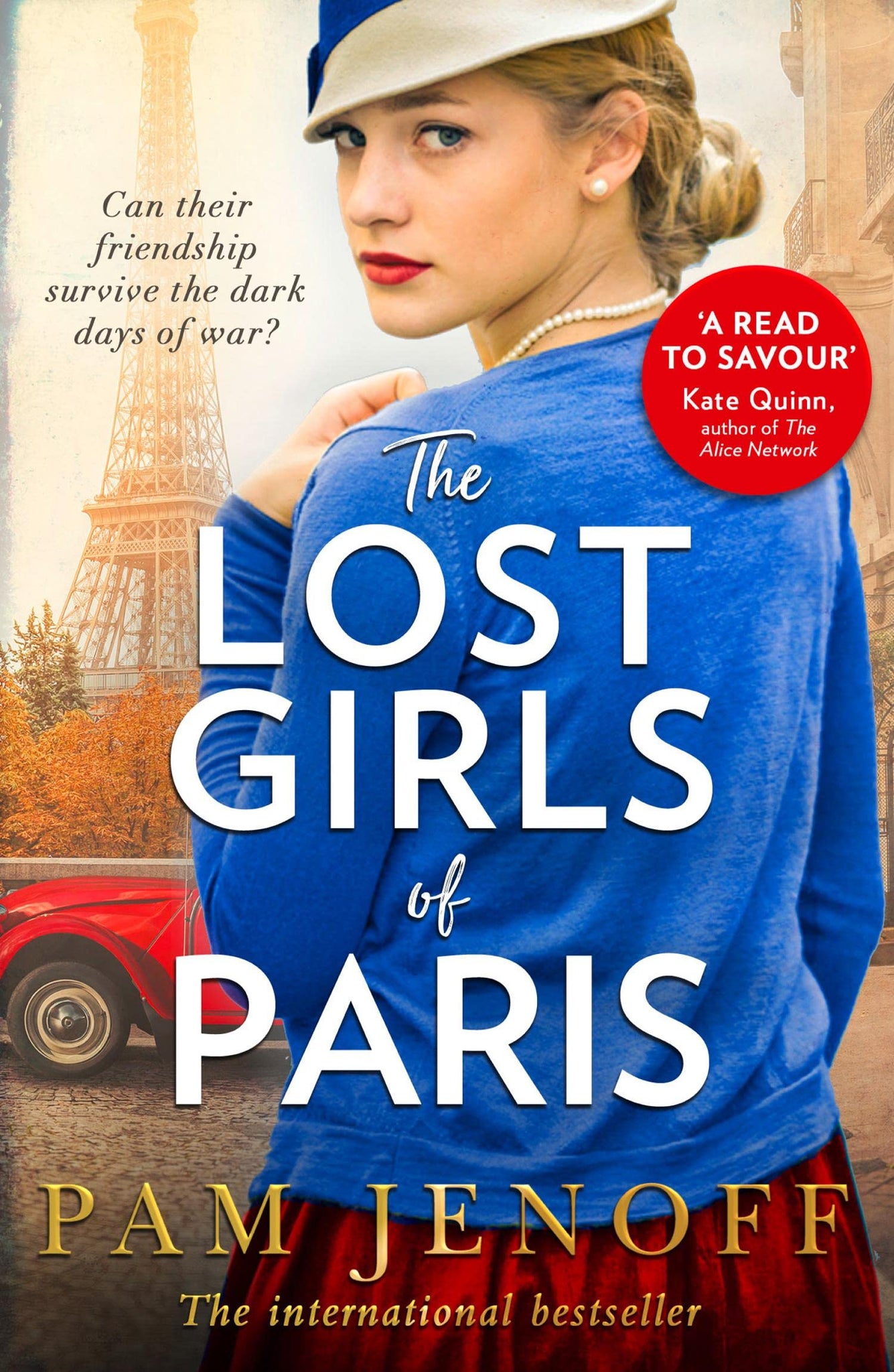 The Lost Girls Of Paris: An emotional story of friendship in WW2 inspired by true events for fans of The Tattoist of Auschwitz - Paperback