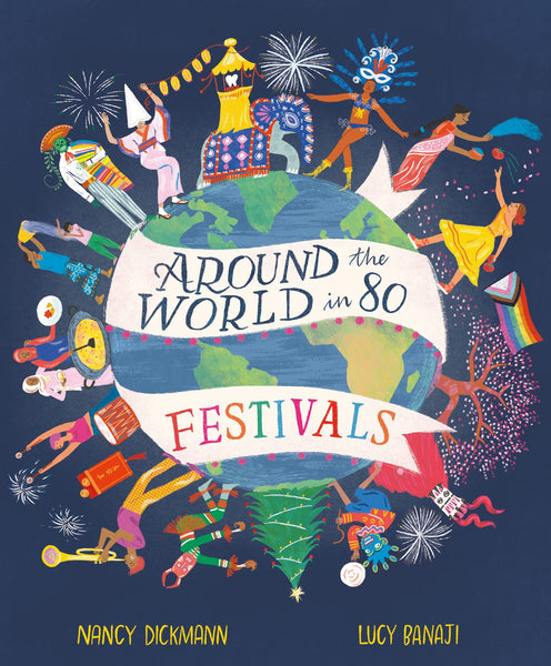 Around The World In 80 Festivals - Hardback