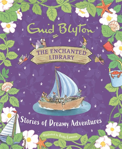 The Enchanted Library : Stories Of Dreamy Adventures - Hardback