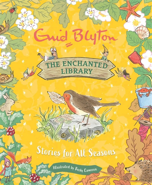 The Enchanted Library : Stories For All Seasons - Hardback