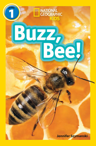 Buzz, Bee!: Level 1 (National Geographic Readers) - Paperback