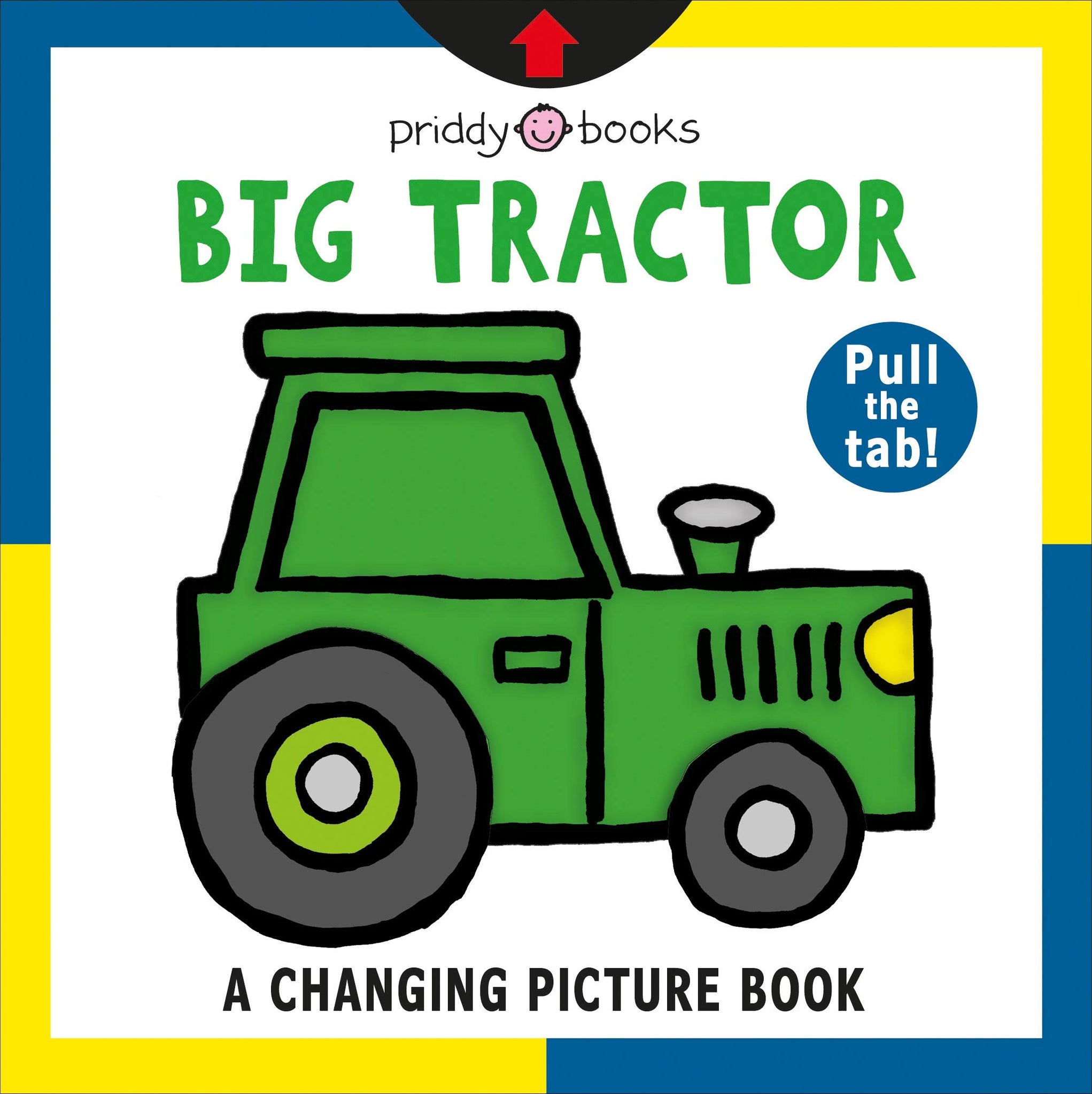 A Changing Picture Book: Big Tractor - Board Book