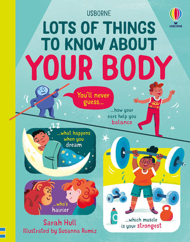 Lots Of Things To Know About Your Body - Hardback