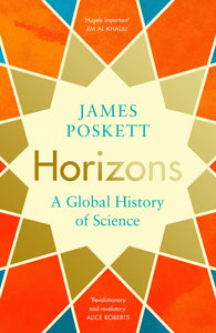 Horizons : A Global History of Science - Paperback