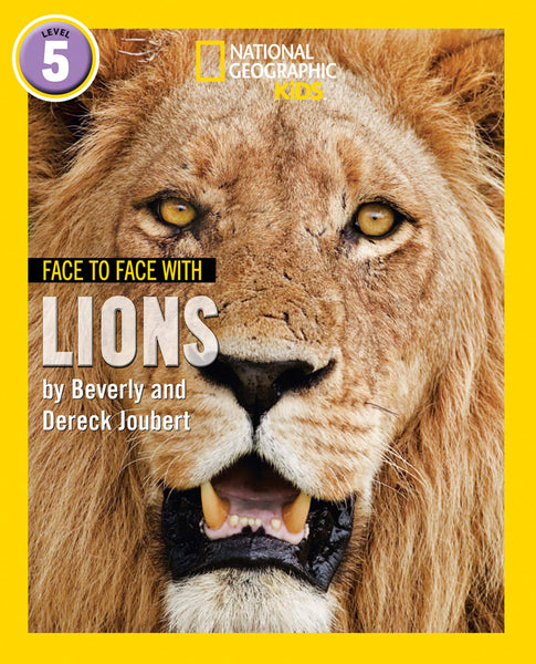 Face to Face with Lions: Level 5 (National Geographic Readers) - Paperback