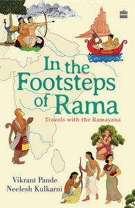In the Footsteps of Rama : Travels with the Ramayana - Paperback