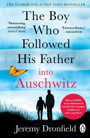 The Boy Who Followed His Father Into Auschwitz - Paperback