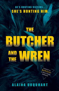 The Butcher And The Wren - Paperback