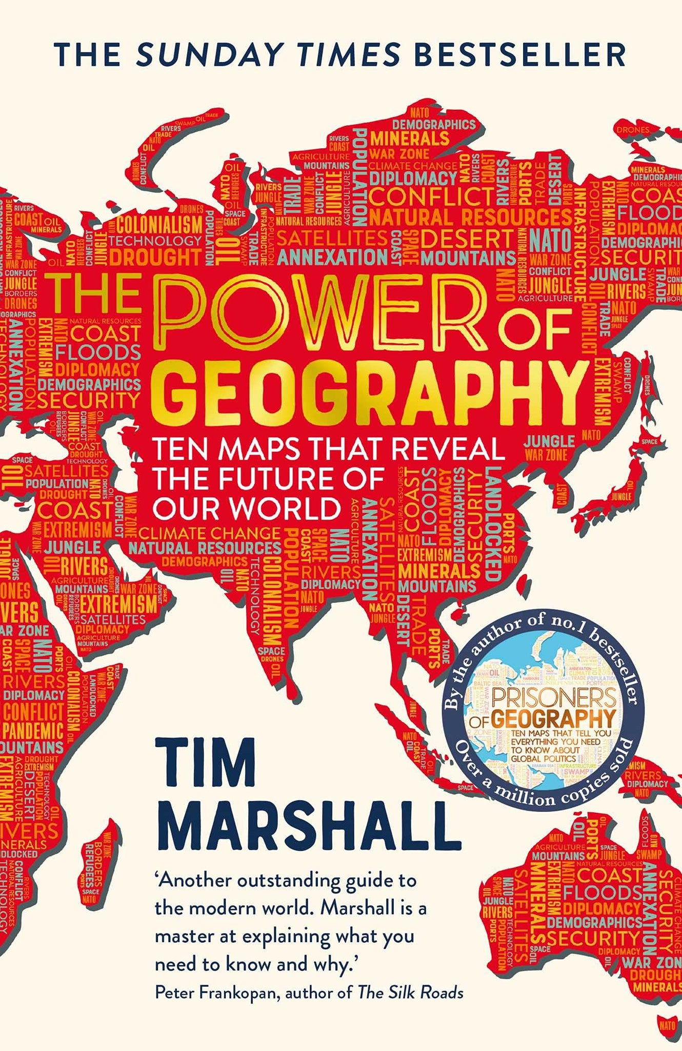 The Power Of Geography : Ten Maps That Reveal The Future Of Our World - Paperback