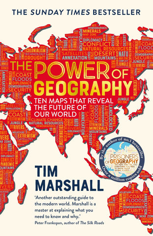 The Power Of Geography : Ten Maps That Reveal The Future Of Our World - Paperback