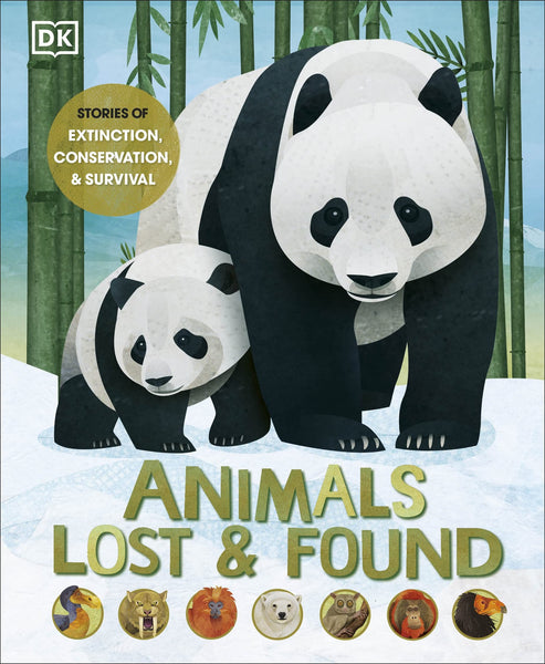 Animals Lost And Found: Stories Of Extinction, Conservation And Survival - Hardback