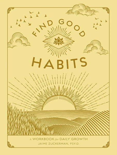 Find Good Habits : A Workbook for Daily Growth - Paperback