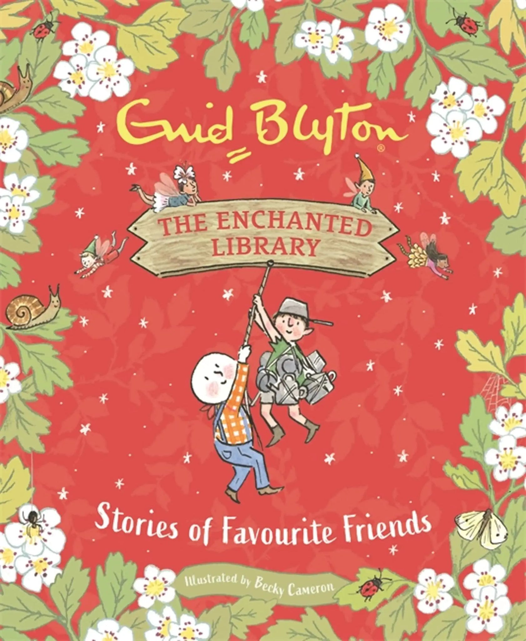 The Enchanted Library : Stories Of Favourite Friends - Hardback