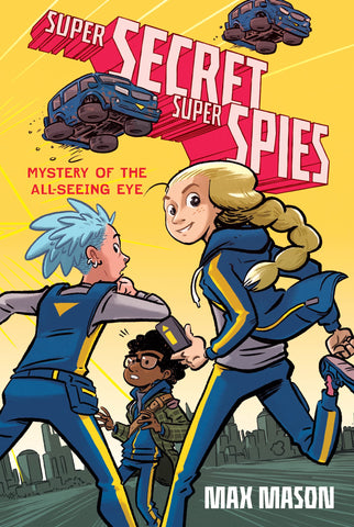 Super Secret Super Spies #1 : Mystery Of The All-Seeing Eye - Paperback