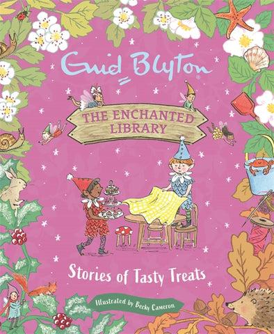 The Enchanted Library: Stories of Tasty Treats - Hardback
