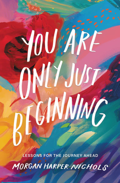 You Are Only Just Beginning - Hardback