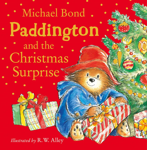 Paddington and the Christmas Surprise : A funny, festive story about Paddington - Board Book