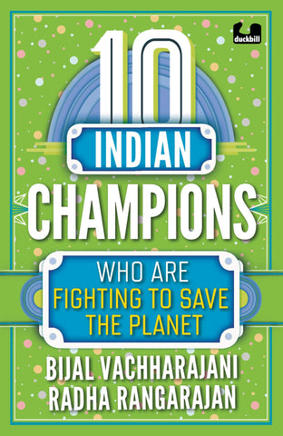 10 Indian Champions Who Are Fighting to Save the Planet - Paperback