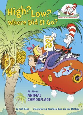 Dr Seuss : High? Low? Where Did It Go?: All About Animal Camouflage - Kool Skool The Bookstore