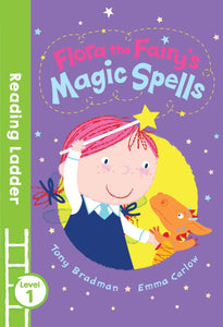 Reading Ladder Level 1 : Flora the Fairy's Magic Spells: Green Banana  - Paperback