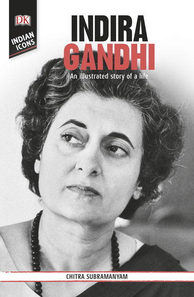 DK Indian Icons: Indira Gandhi - Paperback