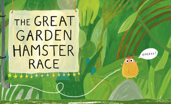 Ned and the Great Garden Hamster Race: a story about kindness - Paperback
