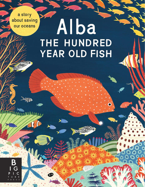 Alba the Hundred Year Old Fish - Hardback