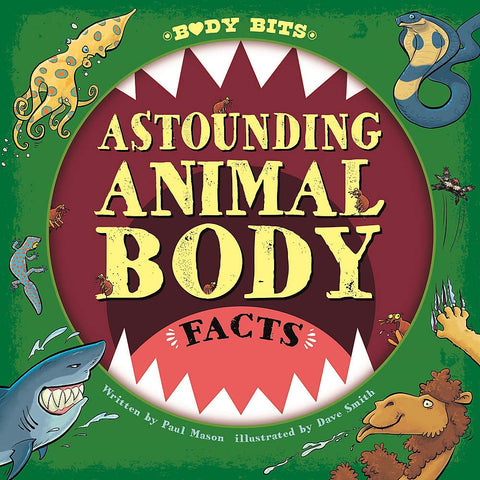 Astounding Animal Body Facts - Paperback