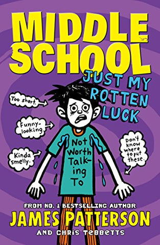 Middle School #7 : Just My Rotten Luck- Paperback