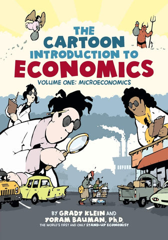 The Cartoon Introduction to Economics, Volume I: Microeconomics: 1 - Paperback