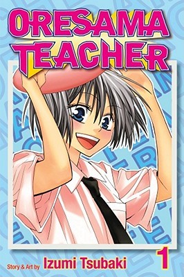 Oresama Teacher Vol. 1 - Kool Skool The Bookstore