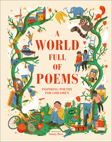 DK : A World Full Of Poems: Inspiring Poetry For Children - Hardback