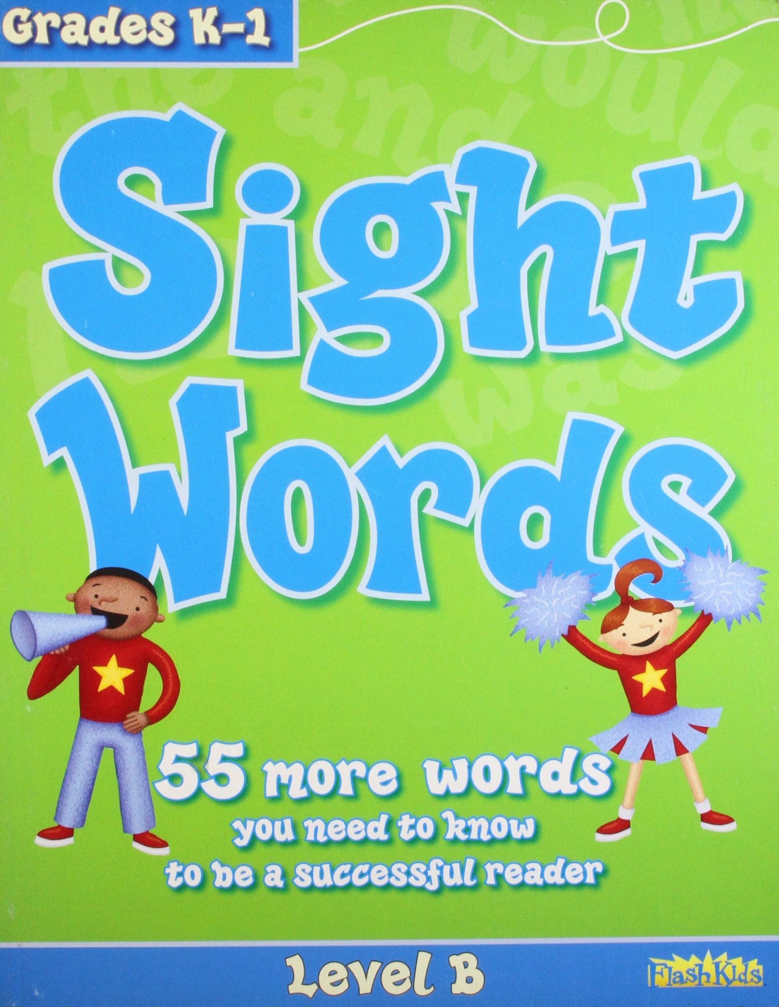 Sight Words: Level B :  (Grades K - 1) - Paperback