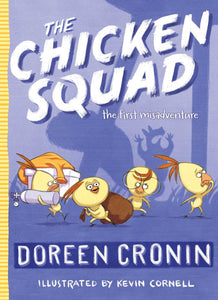 The Chicken Squad#1 : The First Misadventure - Paperback