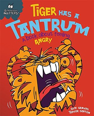 BEHAVIOUR MATTERS : TIGER HAS A TANTRUM - Kool Skool The Bookstore