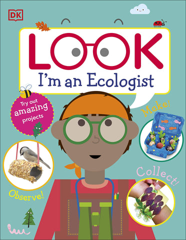 Look I'm An Ecologist - Hardback