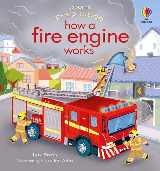Peep Inside how a Fire Engine works - Hardback