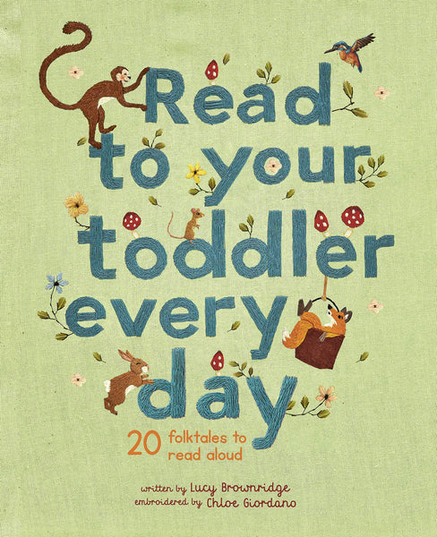 Read To Your Toddler Every Day - Hardback