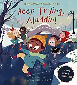 Keep Trying, Aladdin!: A Story About Perseverance - Kool Skool The Bookstore