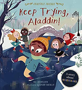 Keep Trying, Aladdin!: A Story About Perseverance - Kool Skool The Bookstore