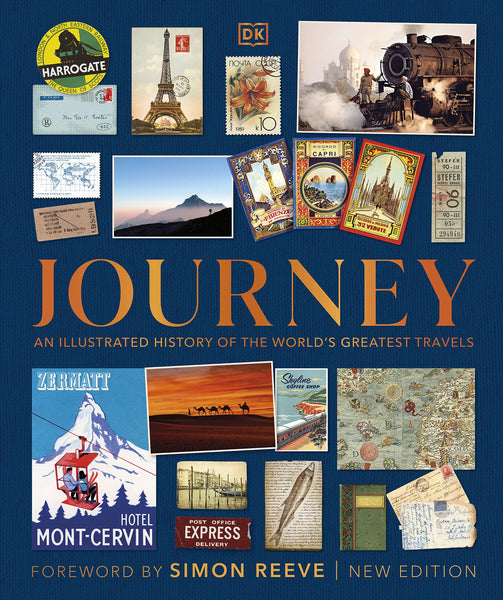 Journey : An Illustrated History of the World's Greatest Travels - Hardback