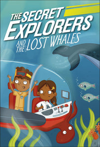 The Secret Explorers #1 : The Secret Explorers and the Lost Whales - Paperback