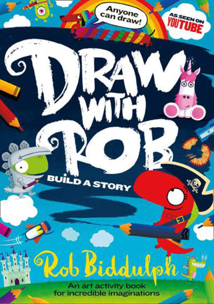 Draw With Rob: Build a Story - Paperback