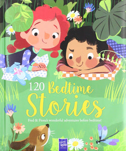 120 Bedtime Stories : Fred & Fiona's Wonderful Adventures Before Bedtime - Hardback