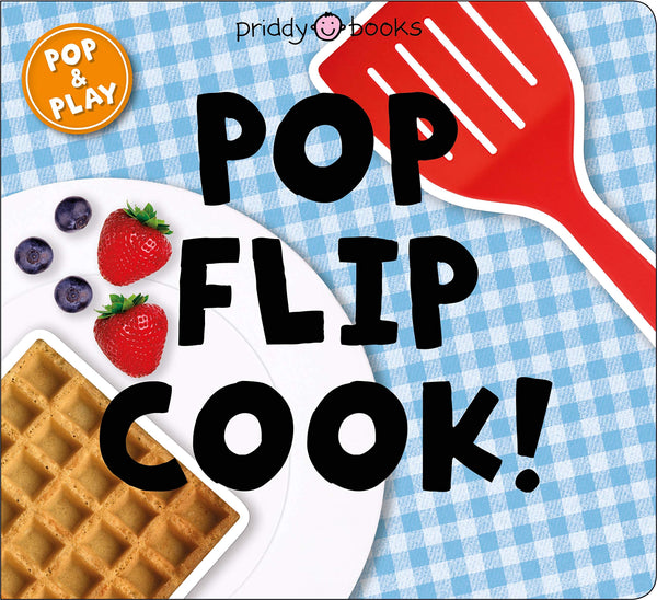 Pop and Play: Pop, Flip, Cook - Board Book