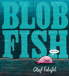 Blobfish - Hardback